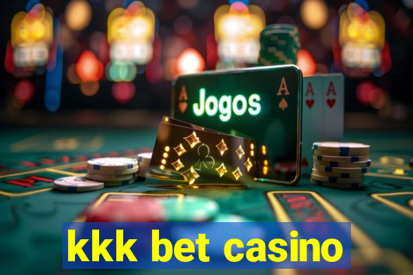 kkk bet casino